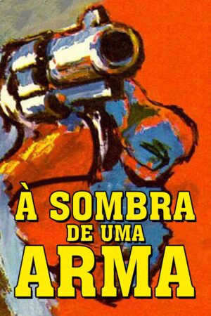 A Sombra de um Revolver