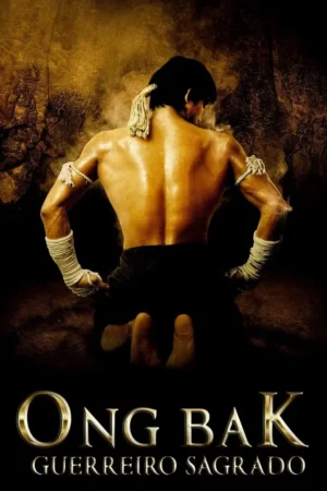 Ong Bak - Guerreiro Sagrado